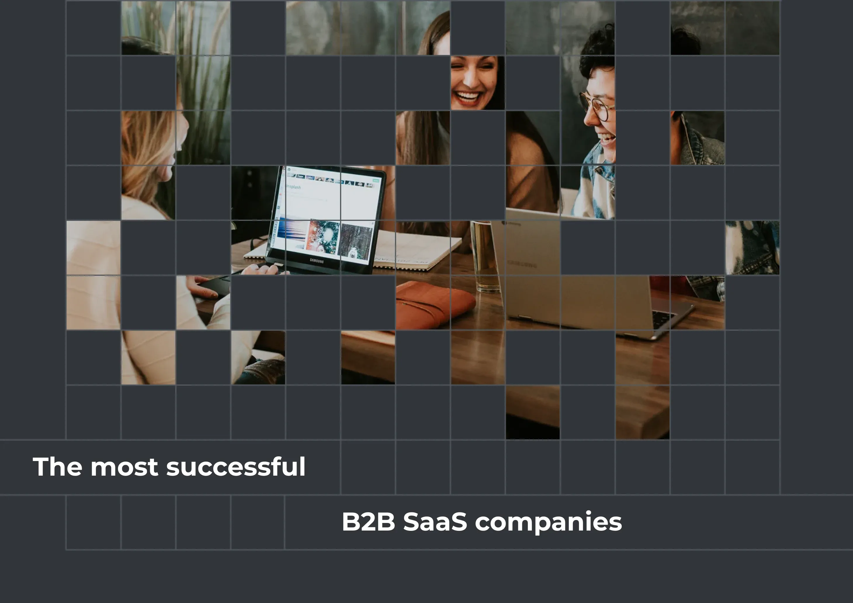 The Most Successful B2B SaaS Companies