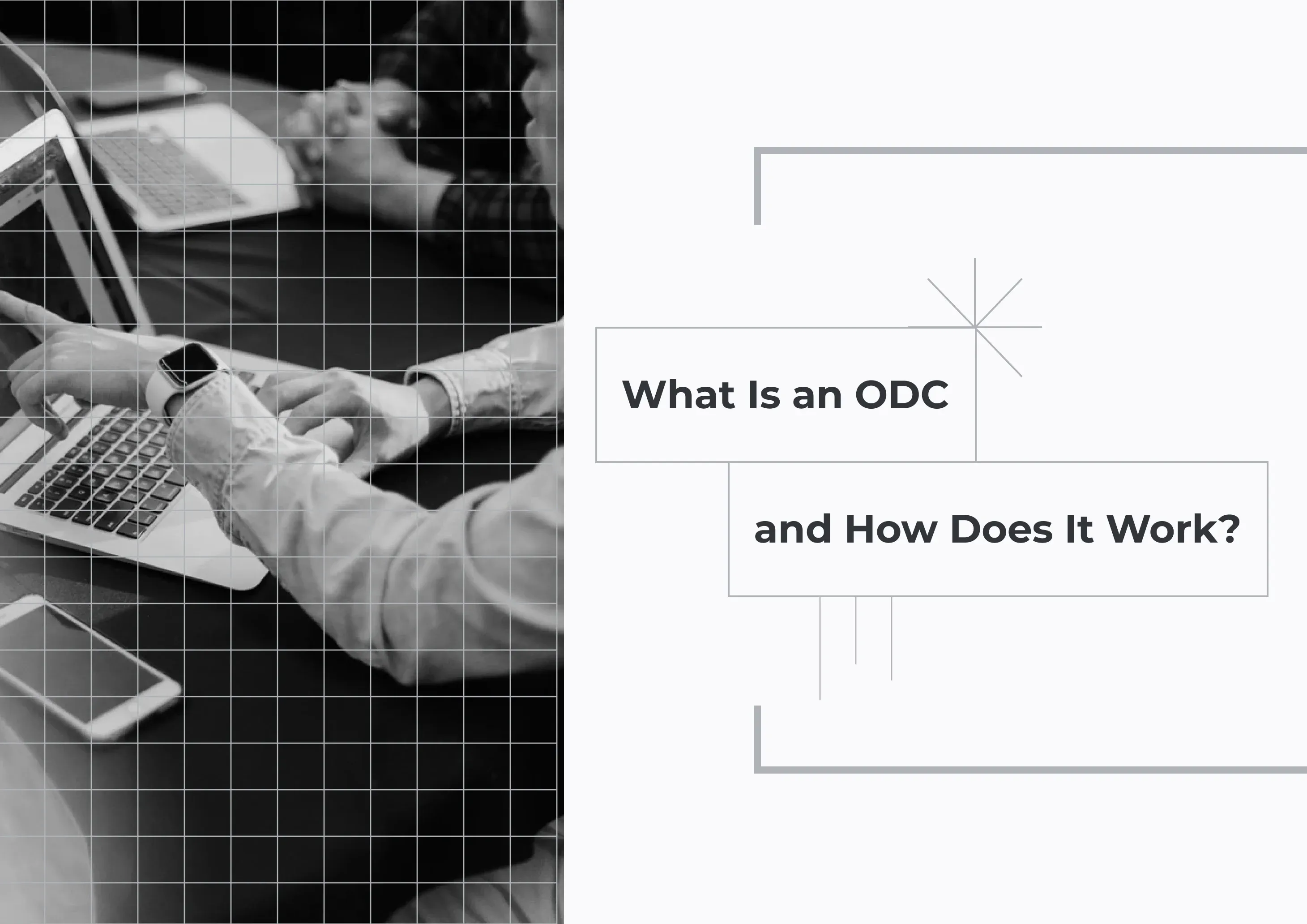 What Is an ODC and How Does It Work?