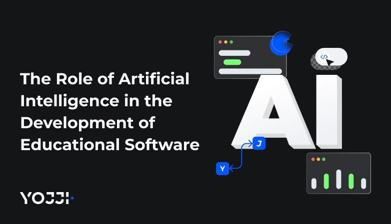 The Role of Artificial Intelligence in the Development of Educational Software