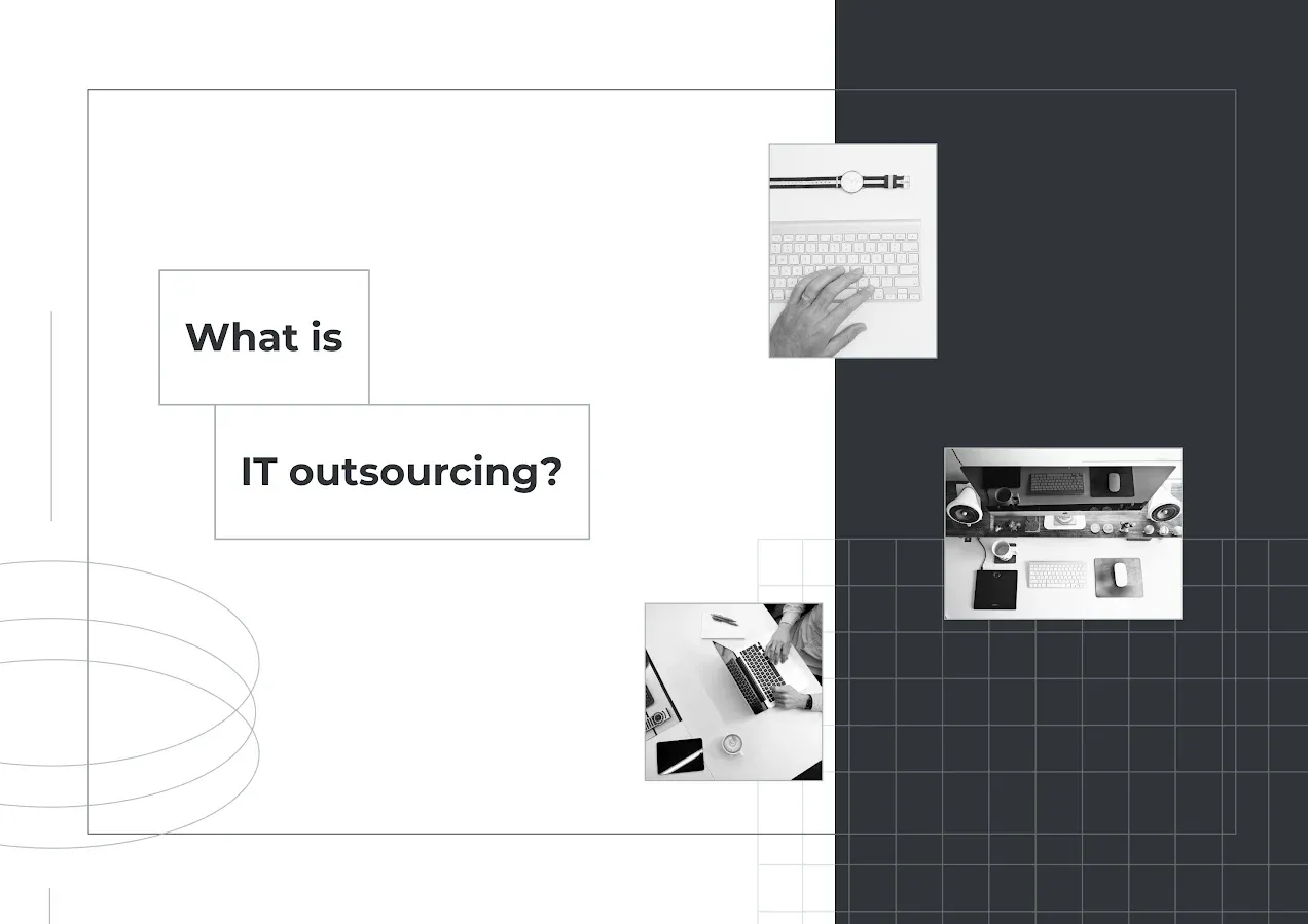 What is IT outsourcing?